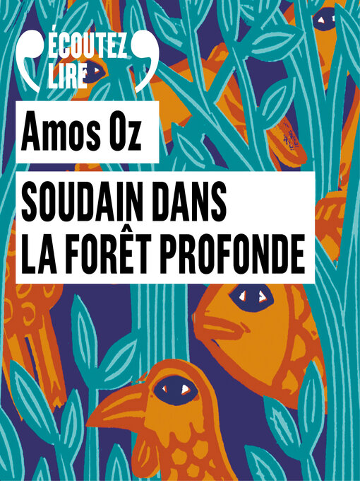 Title details for Soudain dans la forêt profonde by Amos Oz - Available